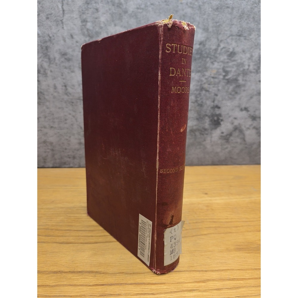 Studies in Dante Second Series Miscellaneous‎ Essays 1899
